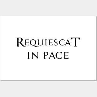 Requiescat In Pace Posters and Art